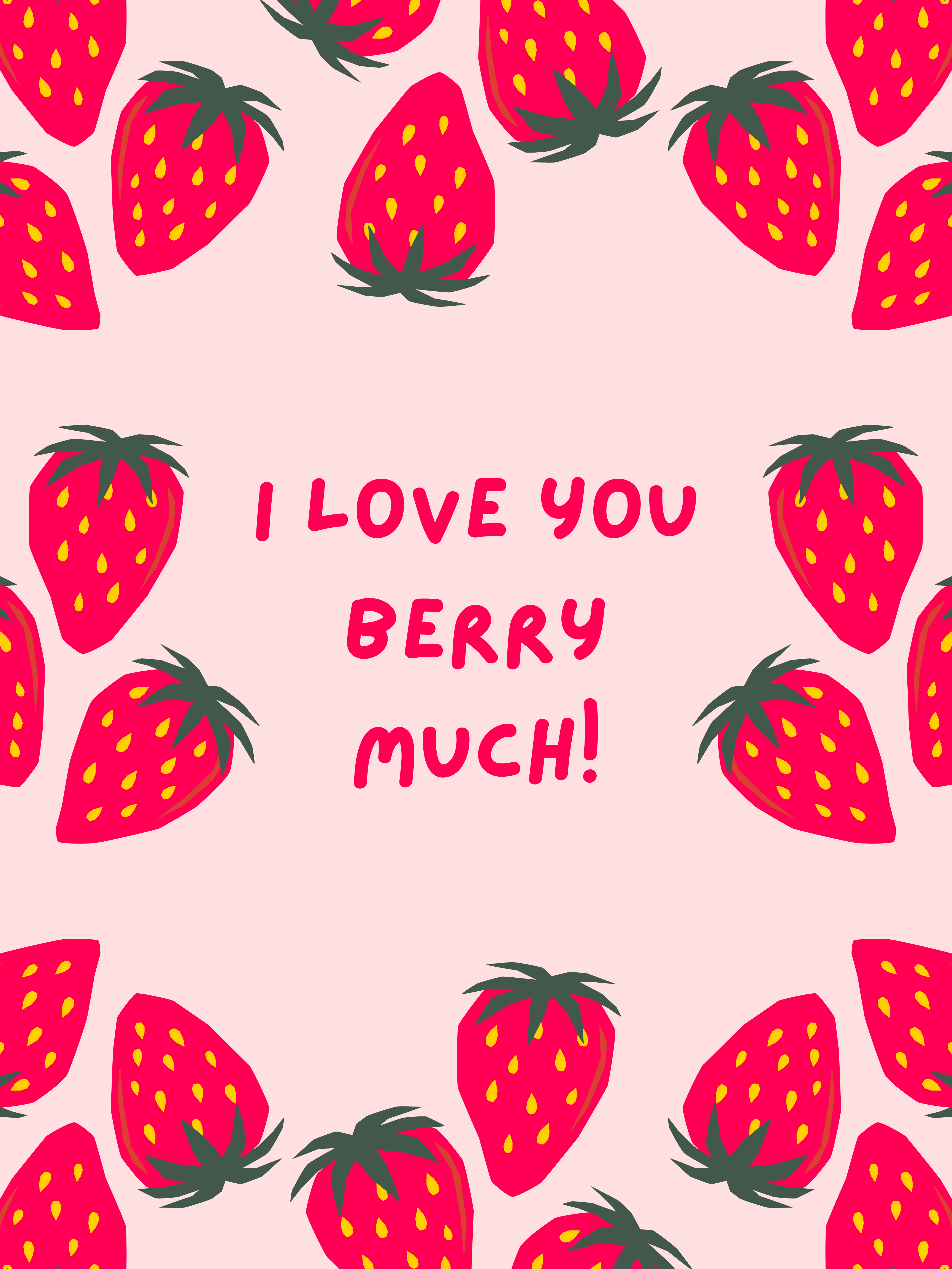 I Love You Berry Much