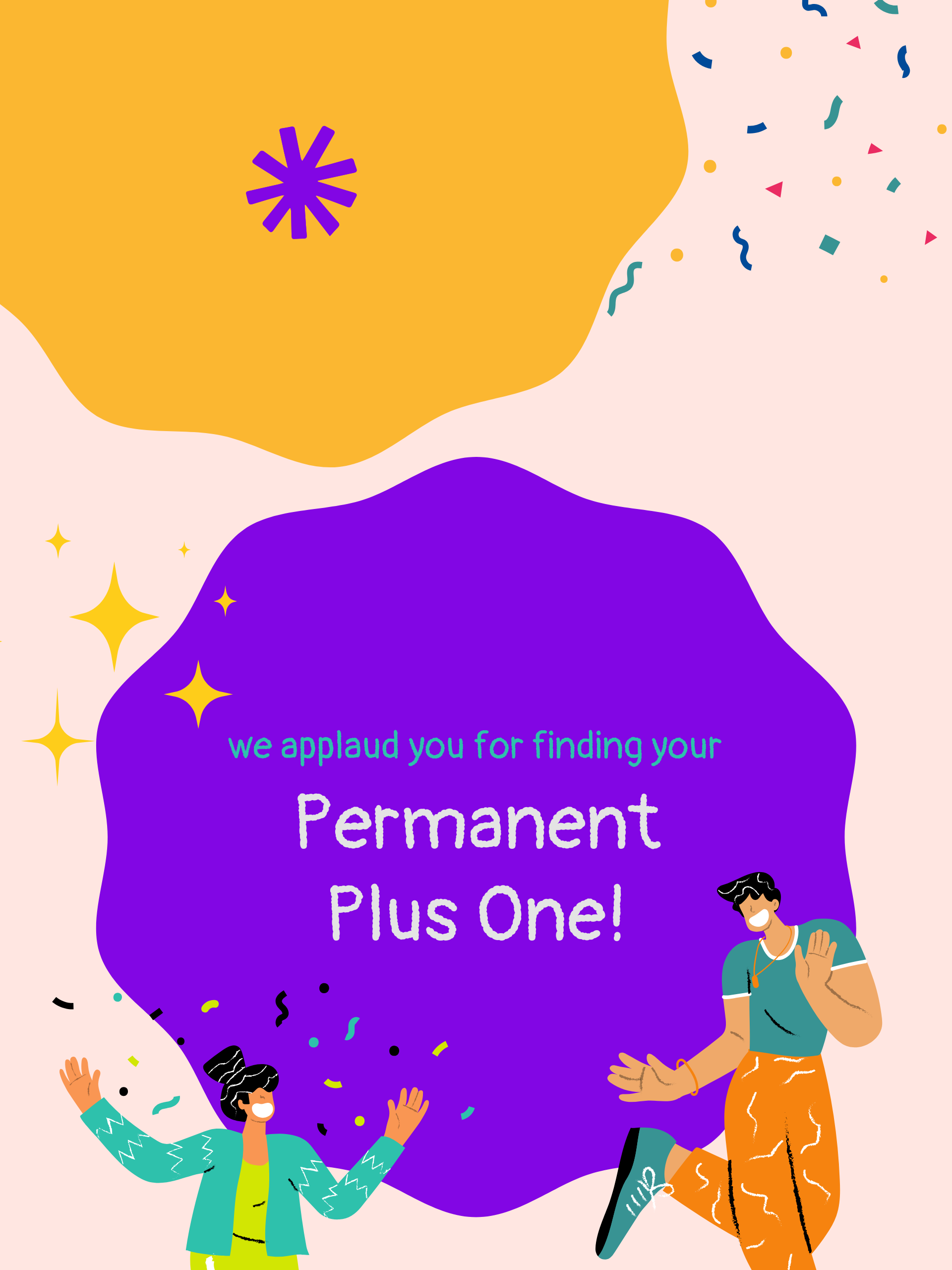 we applaud you for finding your Permanent Plus One!