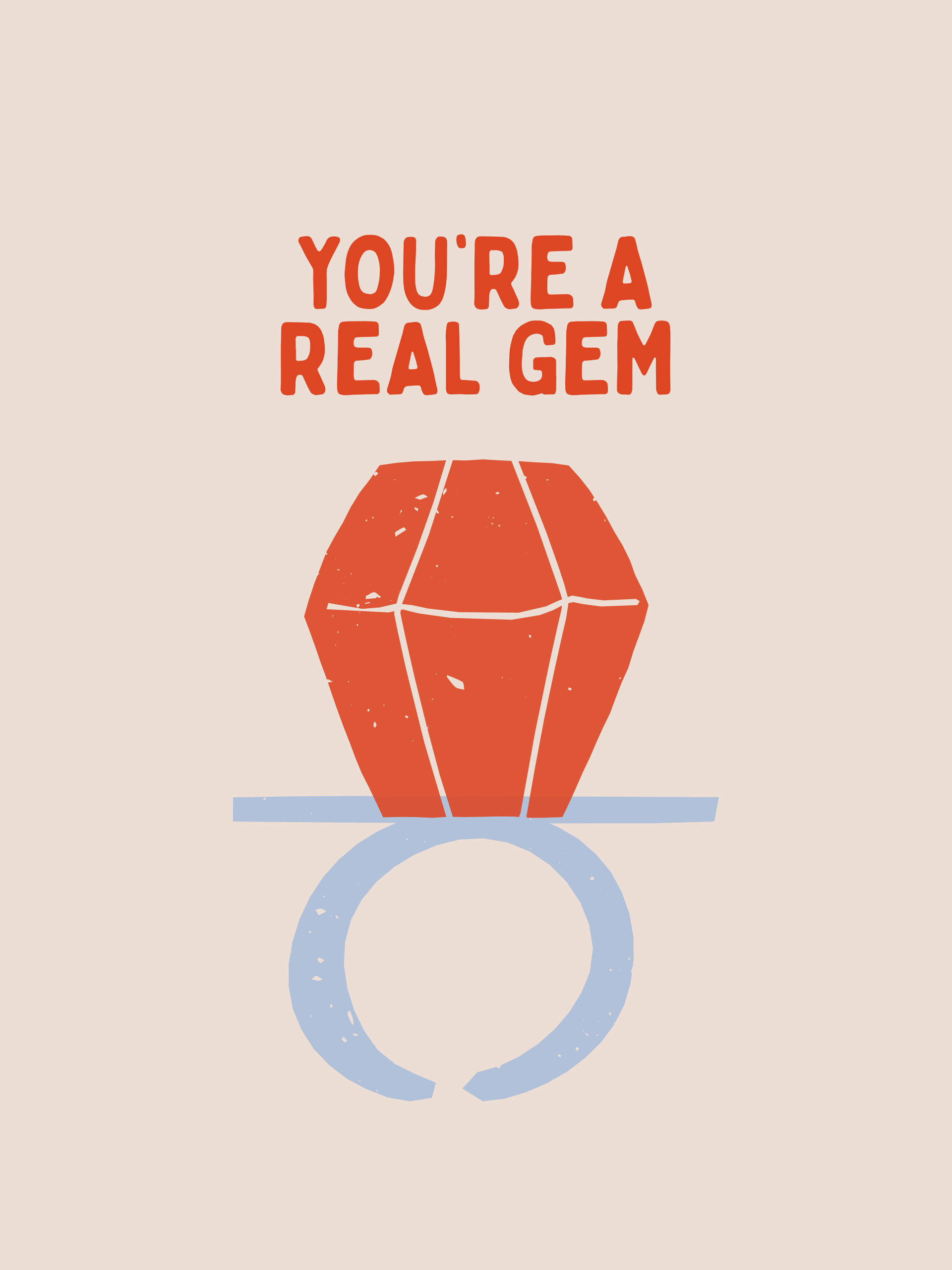 You're a Real Gem